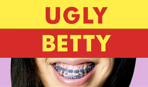 Ugly Betty: 2006-2010.